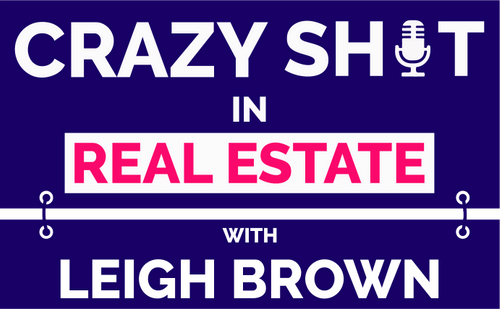 Crazy SH-T in Real Estate