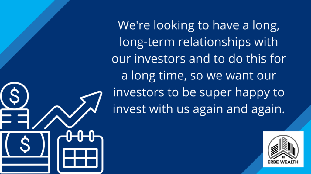 Long term relatioship with our investors