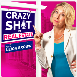 Crazy Shit in Real Estate podcast
