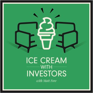 Ice Cream with Investors podcast
