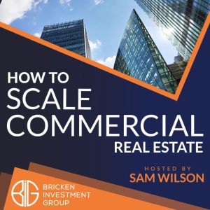 How to scale commercial real estate podcast