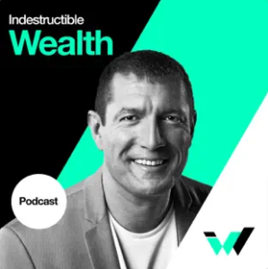 Indestructible Wealth Podcast